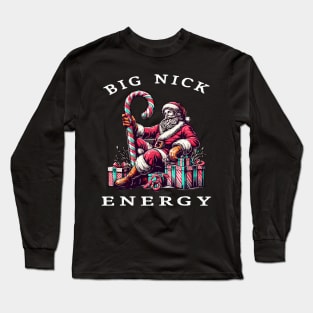 Big Nick Energy Funny Santa Christmas Long Sleeve T-Shirt